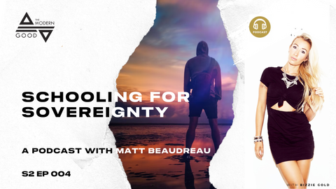 Schooling for Sovereignty with Matt Beaudreau