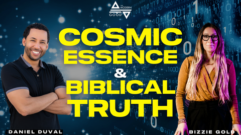 Cosmic Essence & Biblical Truth with Dan Duval