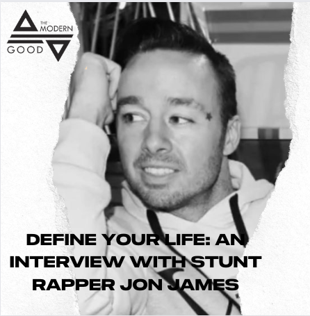 Define Your Life: An Interview with Stunt Rapper Jon James