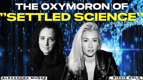 The Oxymoron of "Settled Science" with Alexandra Muñoz PhD